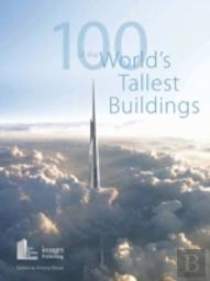 100 Of The World'S Tallest Buildings