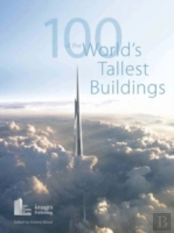 Bertrand.pt - 100 Of The World'S Tallest Buildings