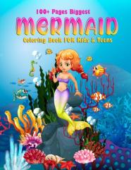 100+ Pages Biggest Mermaid Coloring Book For Kids & Teens
