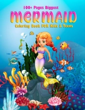 100+ Pages Biggest Mermaid Coloring Book For Kids & Teens