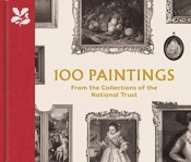 100 Paintings From The Collections Of The National Trust