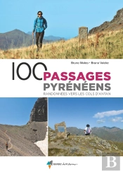 100 Passages Pyrénéens : Randonnées Vers Les Cols D'Antan