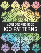 100 Patterns Adult Coloring Book
