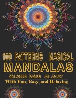 Bertrand.pt - 100 Patterns Magical Mandalas Coloring Pages An Adult With Fun, Easy, And Relaxing