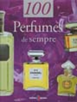 Bertrand.pt - 100 Perfumes de Sempre
