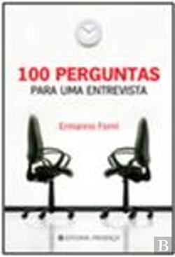 Bertrand.pt - 100 Perguntas Para uma Entrevista