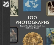 100 Photographs From The Collections Of The National Trust