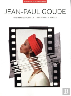 Bertrand.pt - 100 Photos De Jean-Paul Goude Pour La Liberté De La Presse
