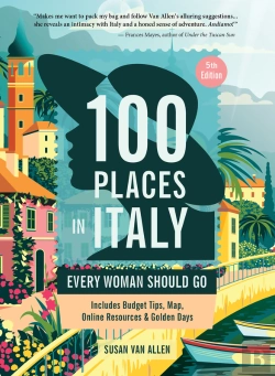 Bertrand.pt - 100 Places In Italy Every Woman Should Go, 5th Edition