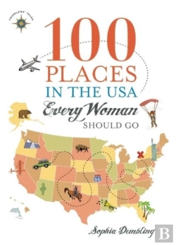 Bertrand.pt - 100 Places In The Usa Every Woman Should Go