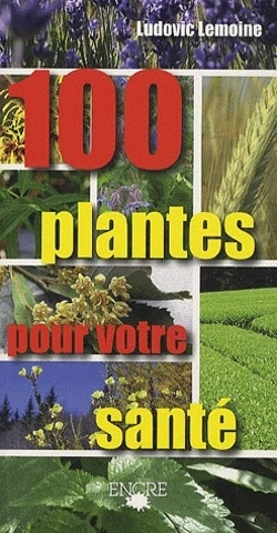 Bertrand.pt - 100 Plantes Pour Votre Santé