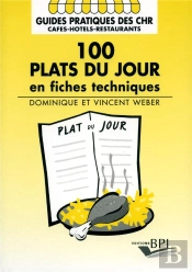 100 Plats Du Jour En Fiches Techniques