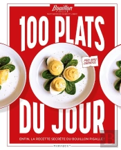 100 Plats Du Jour : Enfin La Recette Secrète Du Bouillon Pigalle !
