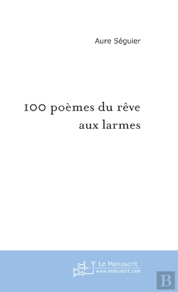 Bertrand.pt - 100 Poèmes Du Rêve Aux Larmes