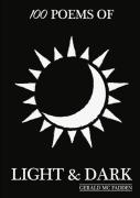 100 Poems Of Light & Dark