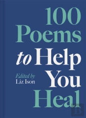 100 Poems To Help You Heal