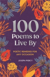 100 Poems To Live By