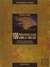 100 Preguntas Clave Sobre La ''New Age''