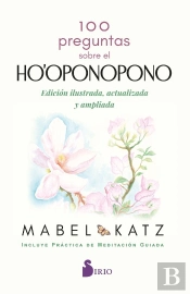 100 Preguntas Sobre El Ho'Oponopono