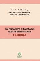 100 Preguntas Y Respuestas Para Anestesiologos Fisiologia