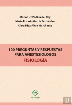 Bertrand.pt - 100 Preguntas Y Respuestas Para Anestesiologos Fisiologia