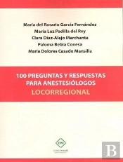 100 Preguntas Y Respuestas Para Anestesiologos Locorregional