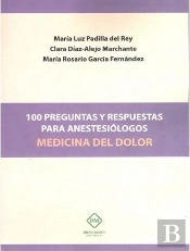 100 Preguntas Y Respuestas Para Anestesiólogos Medicina Del Dolor