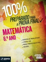 100% Preparado para a Prova Final - Matemática - 6.º Ano