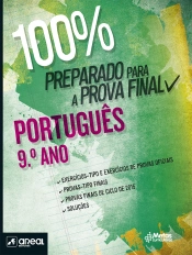 100% Preparado para a Prova Final - Português - 9.º Ano