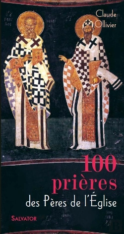 Bertrand.pt - 100 Prières Avec Les Pères De L'Église