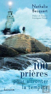 100 Prières Pour Affronter La Tempête