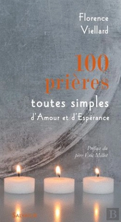 Bertrand.pt - 100 Prières Toutes Simples