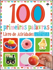 100 Primeiras Palavras - Livro de Atividades