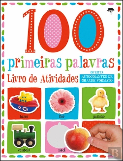 Bertrand.pt - 100 Primeiras Palavras - Livro de Atividades
