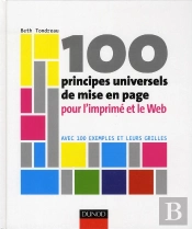 100 Principes Universels De Mise En Page Pour L'Imprimé Et Le Web
