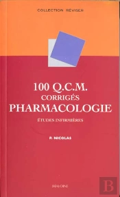 100 Qcm Corriges De Pharmacologie Pour Le Dei