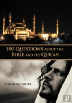 Bertrand.pt - 100 Questions About The Bible And The Qur'An