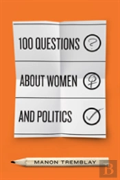 100 Questions About Women And Politics