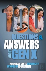 100 Questions And Answers About Gen X Plus 100 Questions And Answers About Millennials