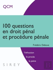 100 Questions Droit Pénal Procédure Pénale (1e Édition)