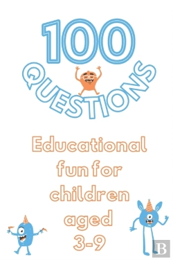 Bertrand.pt - 100 Questions Educational Fun For Children Aged 3-9