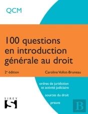 100 Questions En Introduction Générale Au Droit (2e Édition)
