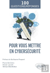 100 Questions Et Réponses Pour Vous Mettre En Cybersécurité