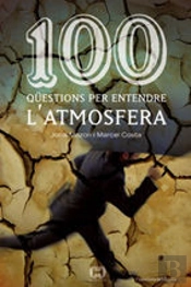 100 Qüestions Per Entendre L'Atmosfera