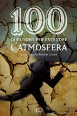 Bertrand.pt - 100 Qüestions Per Entendre L'Atmosfera