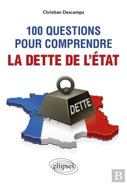 Bertrand.pt - 100 Questions Pour Comprendre La Dette De L'État