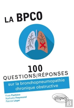 Bertrand.pt - 100 Questions/Réponses : La Bpco ; 100 Questions/Réponses Sur La Bronchopneumopathie Chronique Obstructive