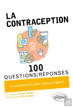 Bertrand.pt - 100 Questions/Réponses : La Contraception En 100 Questions/Réponses