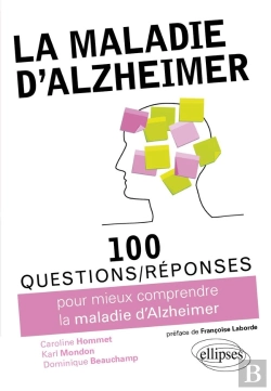 Bertrand.pt - 100 Questions/Réponses : La Maladie D'Alzheimer ; 100 Questions Réponses