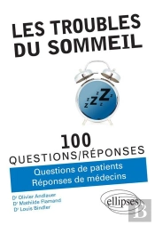 100 Questions/Réponses : Les Troubles Du Sommeil En 100 Questions Réponses